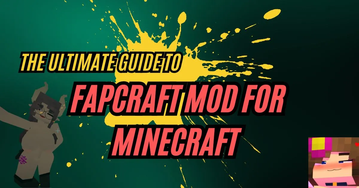 The Ultimate Guide to Fapcraft MOD for Minecraft