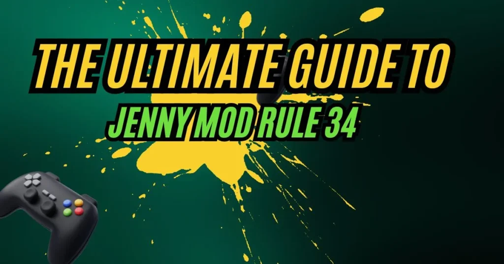 The Ultimate Guide to Jenny Mod Rule 34