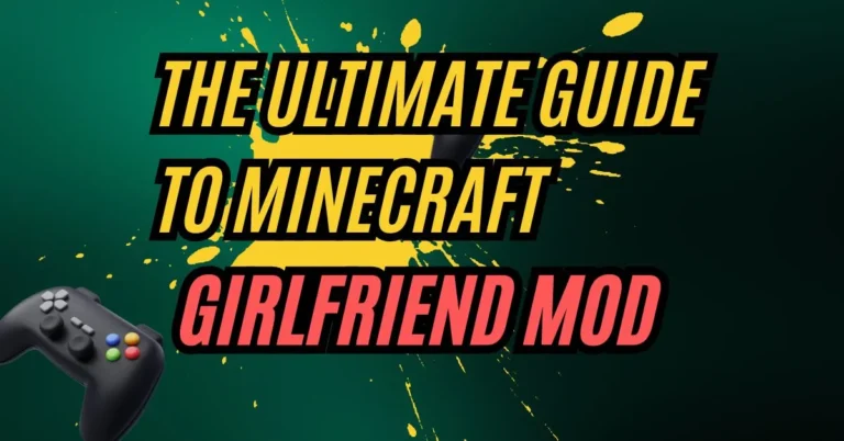 The Ultimate Guide to Minecraft Girlfriend Mod